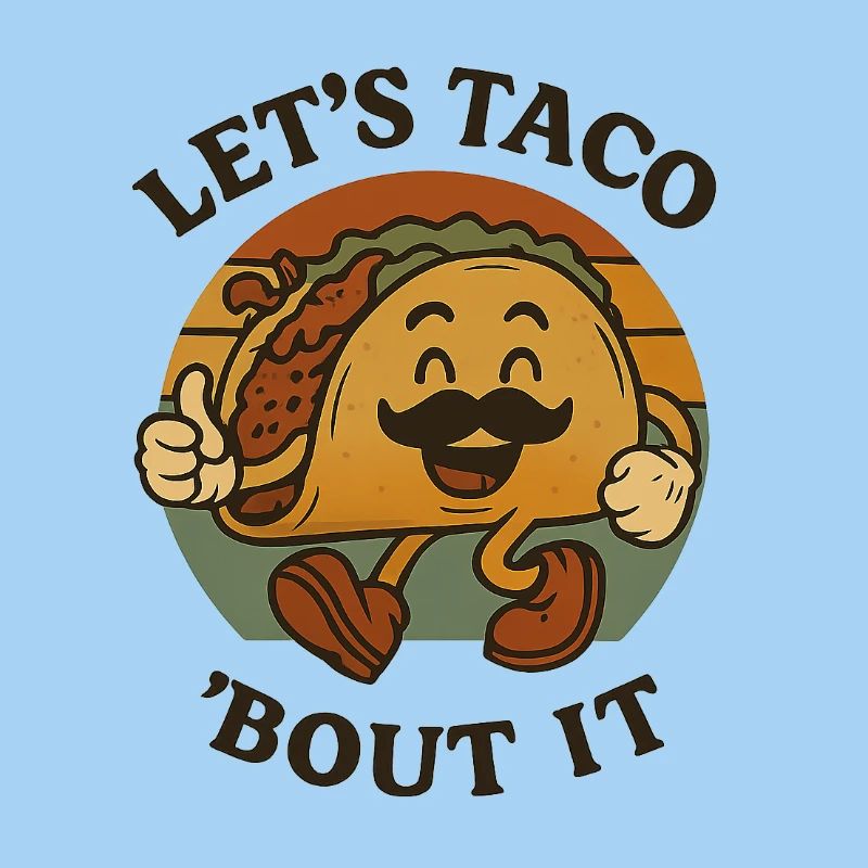 Let’s Taco About It