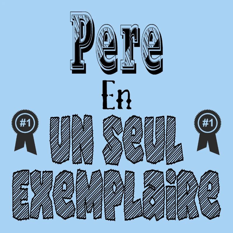 Père En Un Seul Exemplaire
