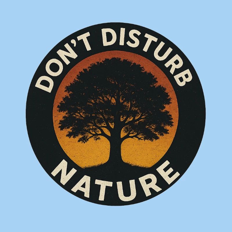 Don’t Disturb Nature – Tree Circle