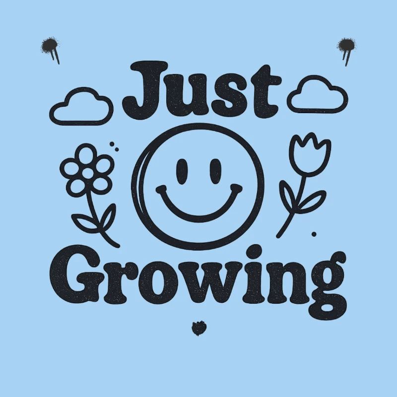 Just Growing