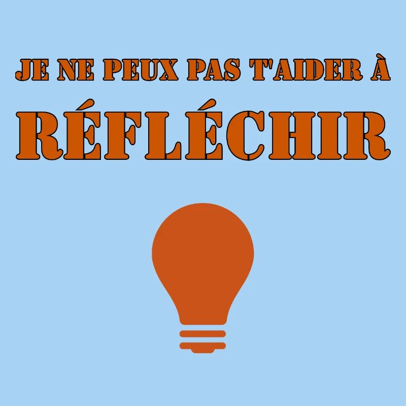 Je ne peux pas t'aider à réfléchir.