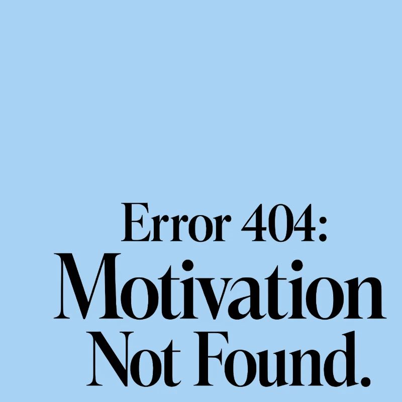 Error 404 Motivation not found