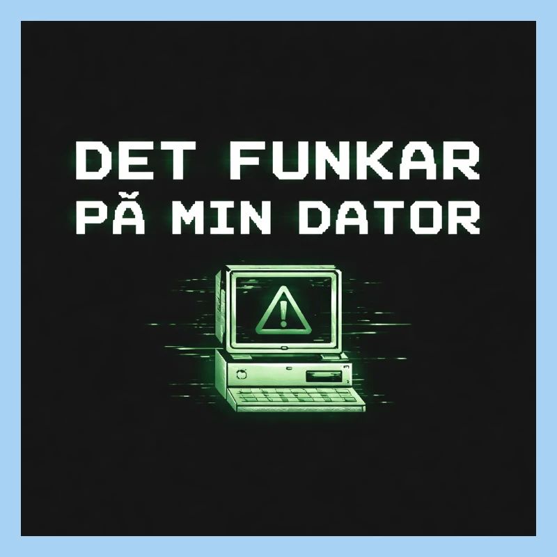 Develops humor – it works on my computer