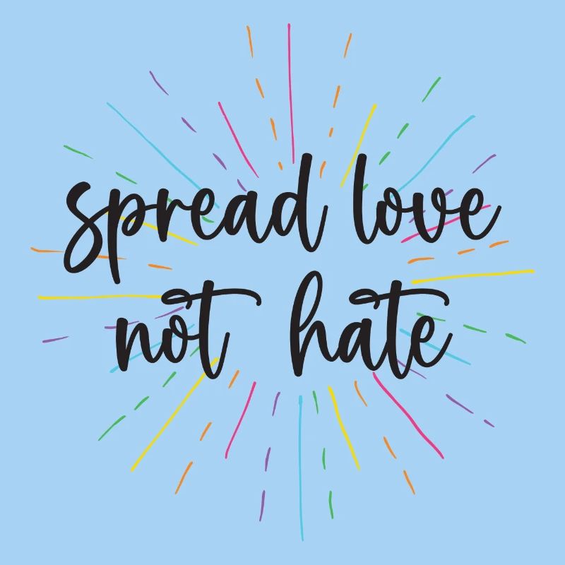 Pride Month - Spread Love Not Hate