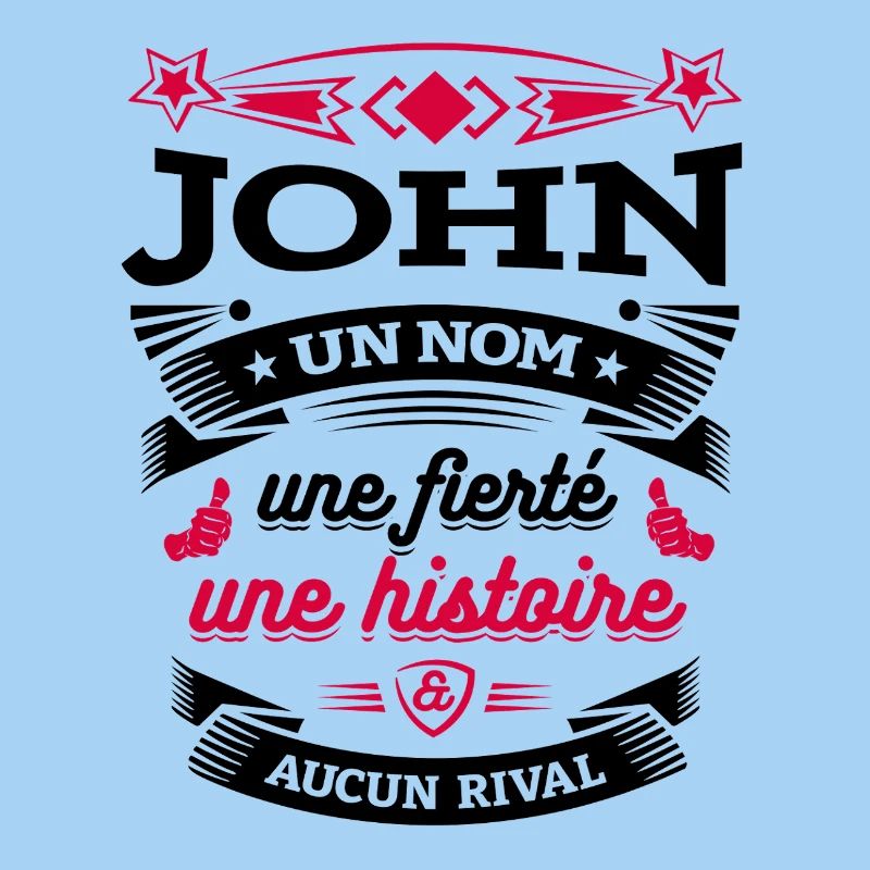 JOHN UN NOM UNE FIERTÉ AUCUN RIVAL