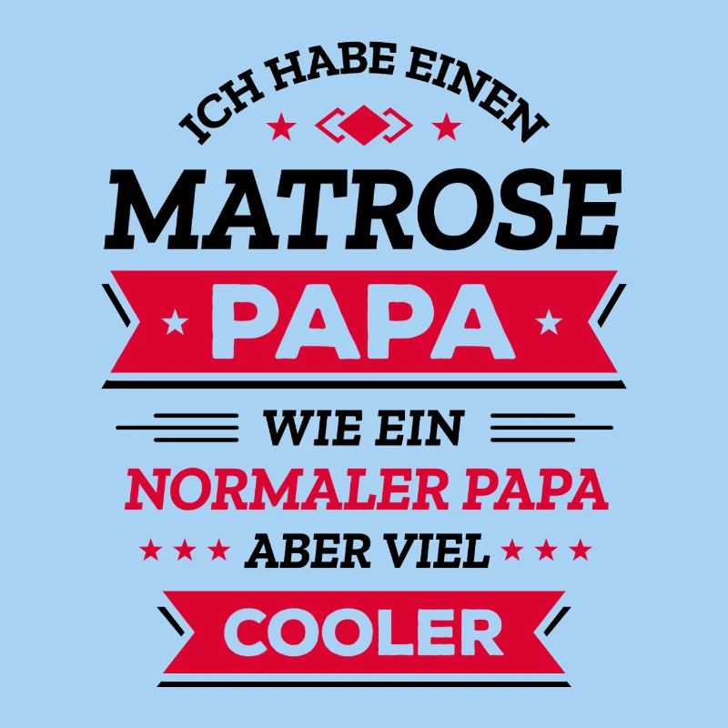 MATROSE PAPA - COOLER ALS NORMAL, MARITIME HELD
