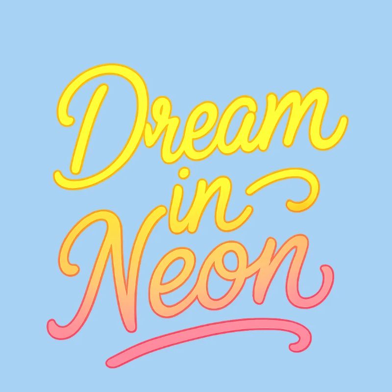 Dream in Neon Neon Script