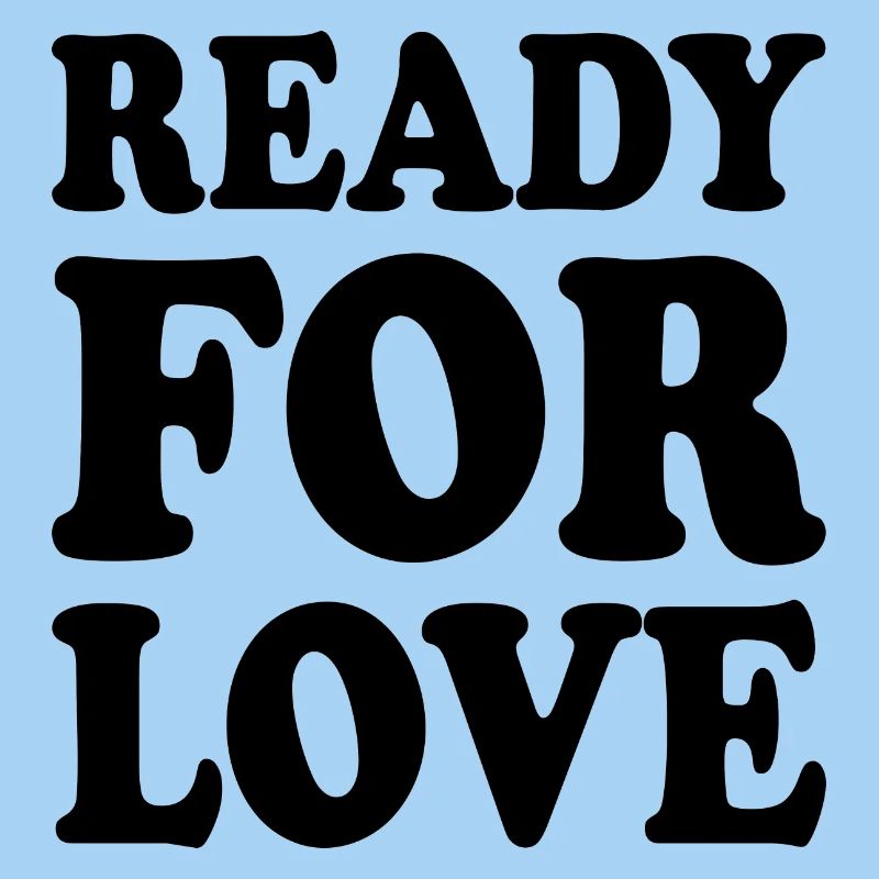 Ready for love