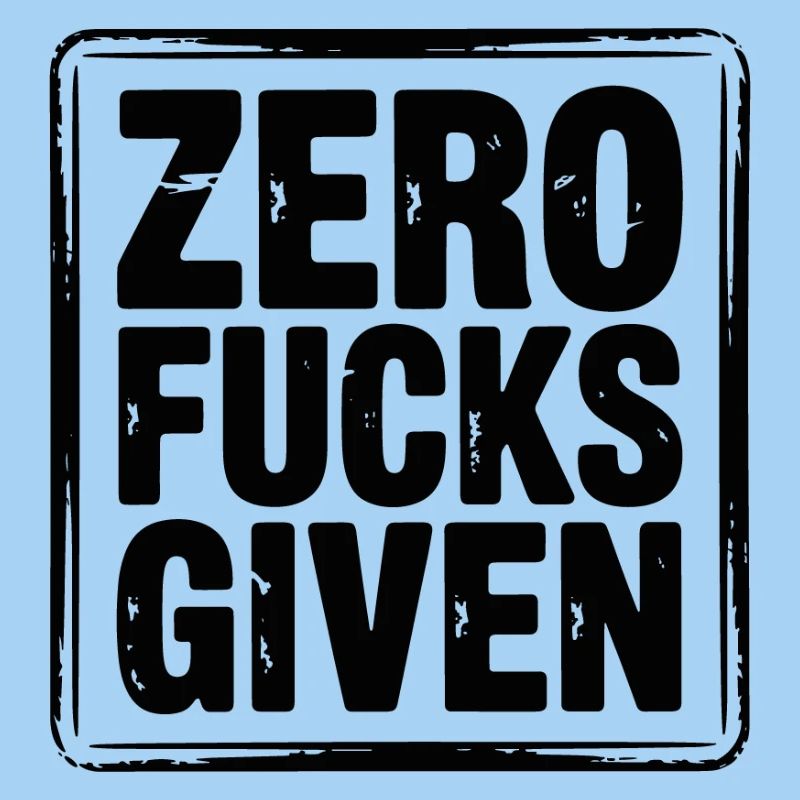 Zero Fucks Given Bold Tee