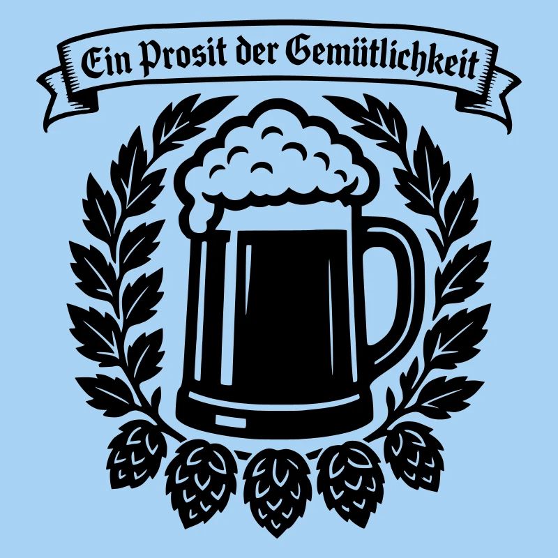 Ein Prosit der Gemütlichkeit