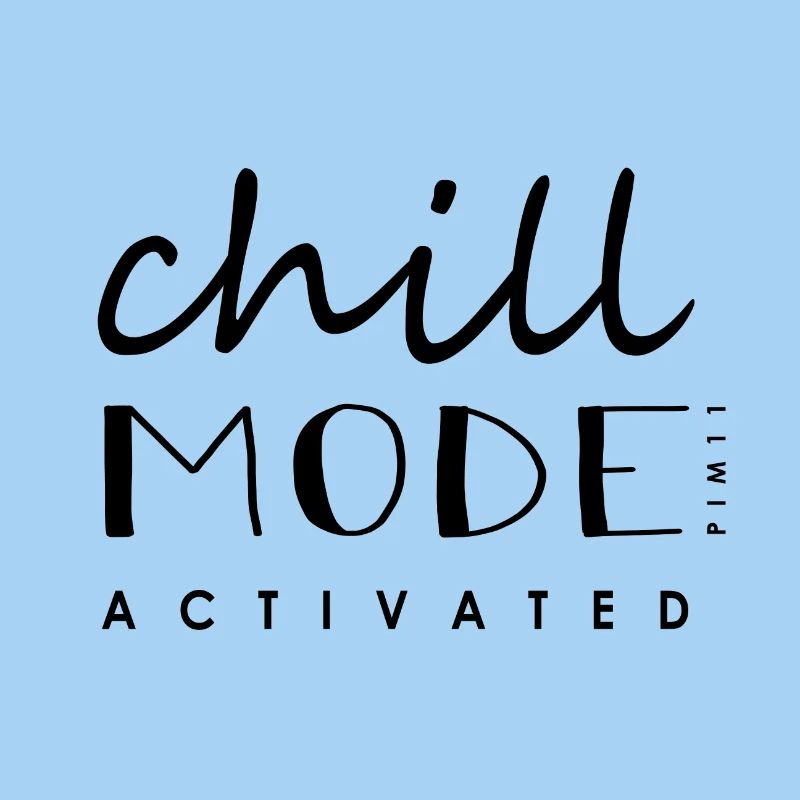 Chill Mode