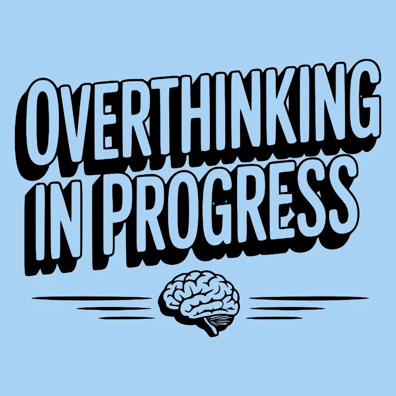 Overthinking in Progress