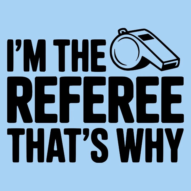 Je suis l’arbitre, c’est pour ça