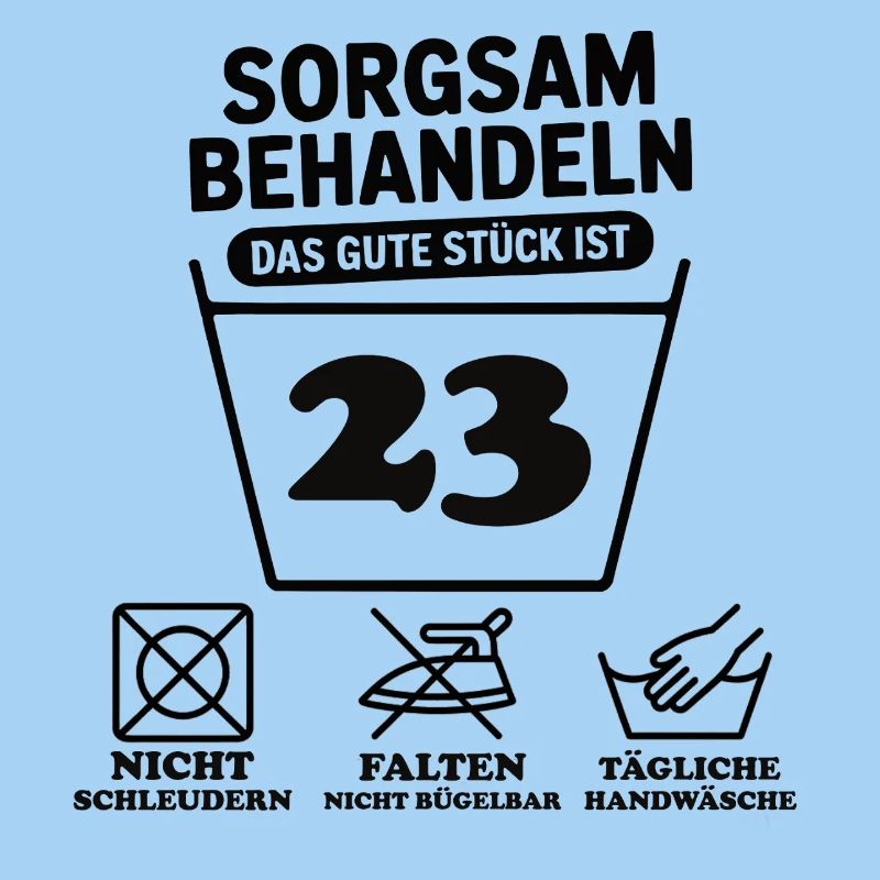 23 Geburtstag – Sorgsam Behandeln
