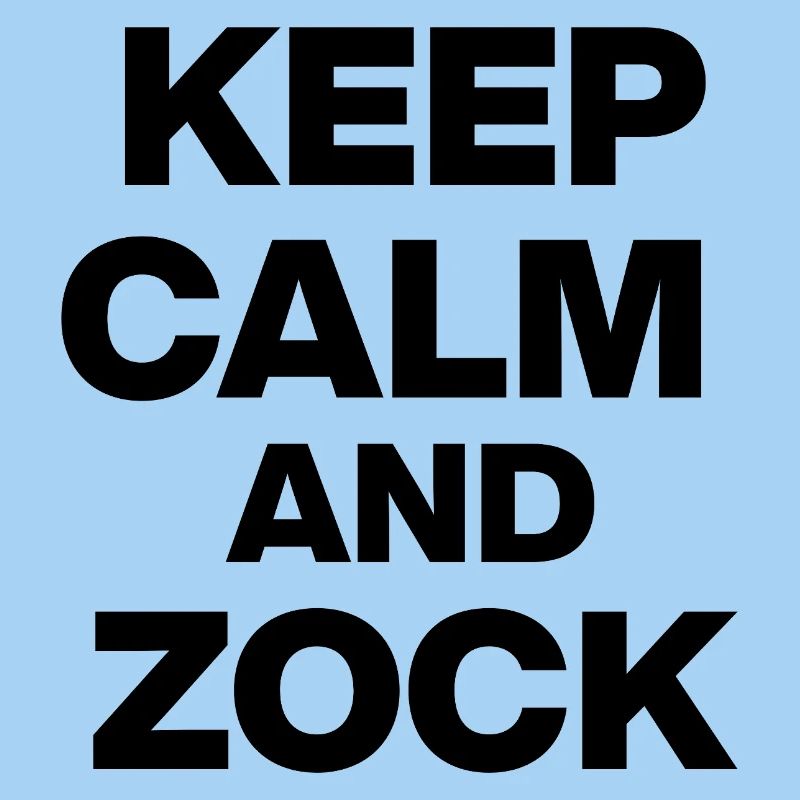 KEEP CALM AND ZOCK, GAME ON! ZOCKER GAMER GESCHENK