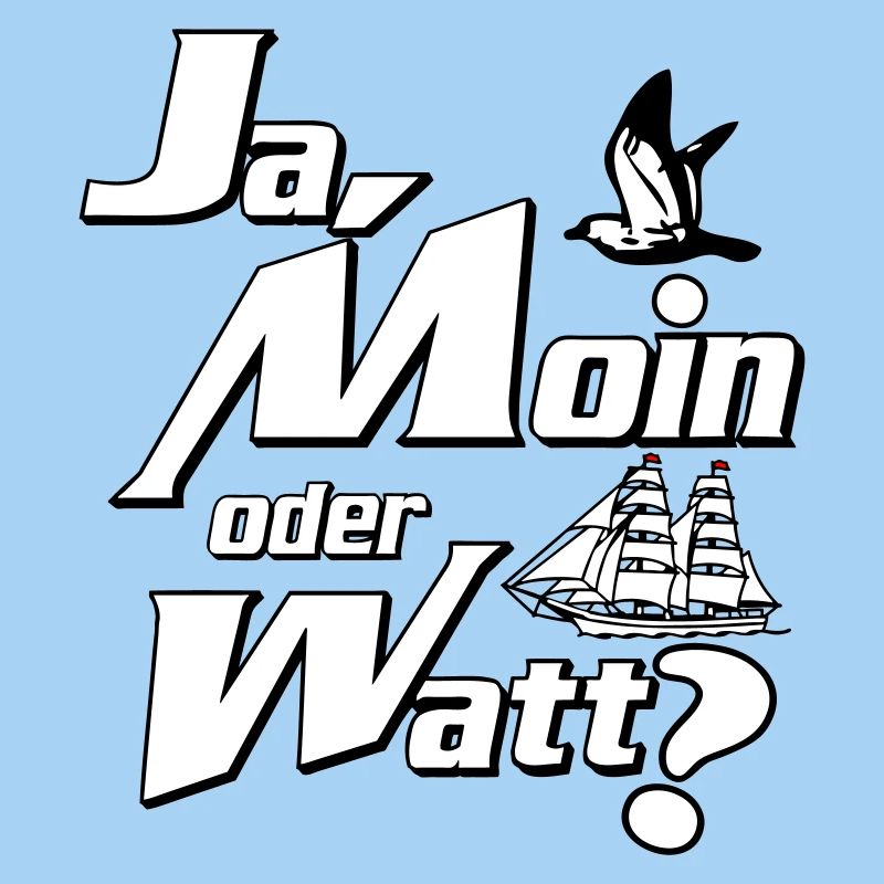 Ja Moin oder Watt?