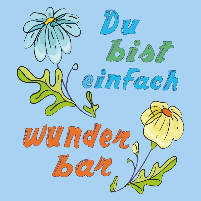 du bist einfach wunderbar