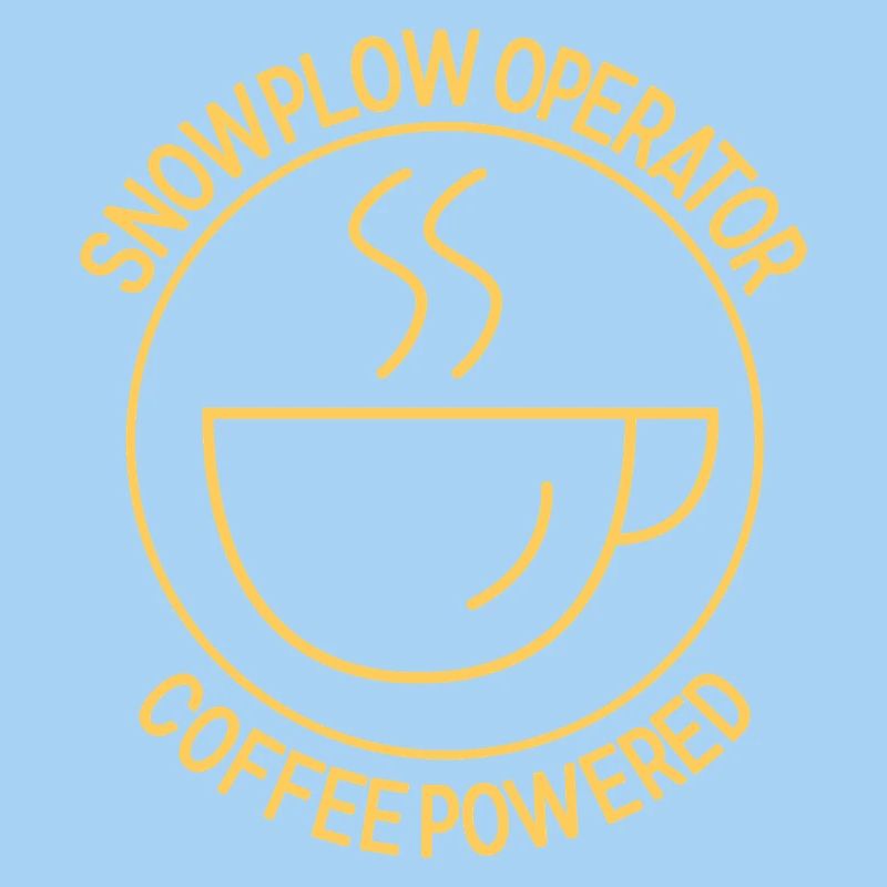 Snowplow Operator Coffee Powered Schneepflugfahrer