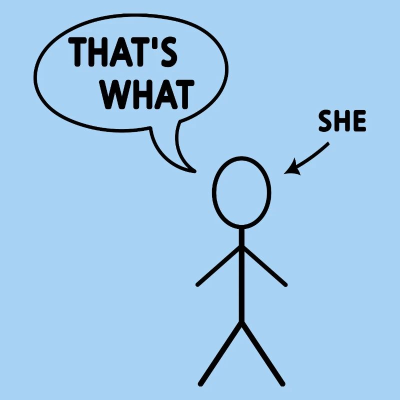 that's what she said