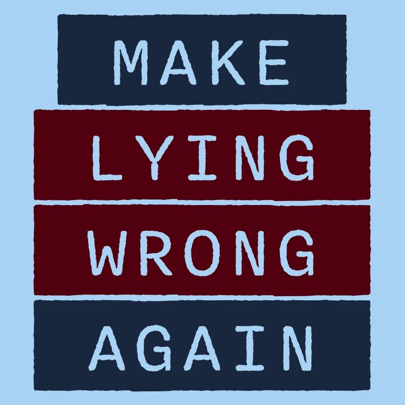 Make Lying Wrong Again Politisches Statement Logo