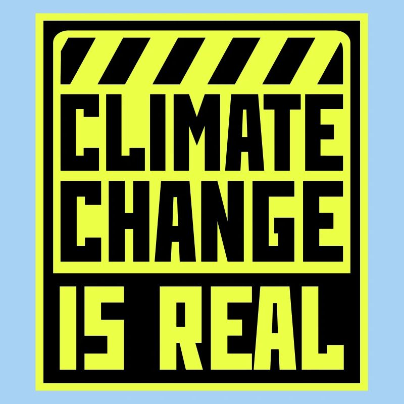 Climate Change Is Real Climate Change Science