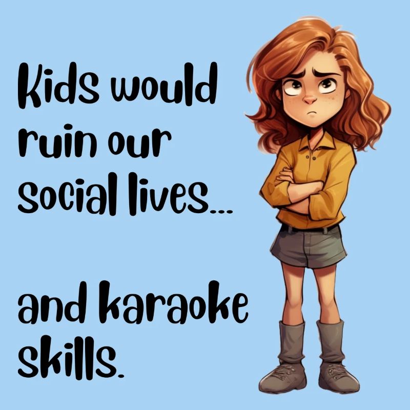 Les enfants ruineraient notre vie sociale...