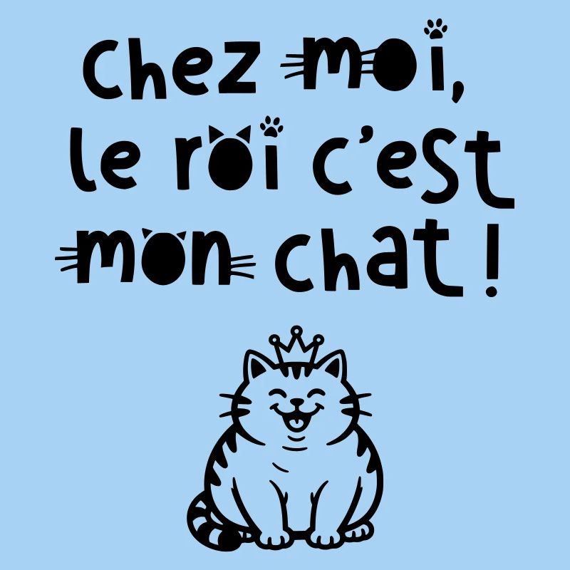 Chez moi le roi c'est mon chat