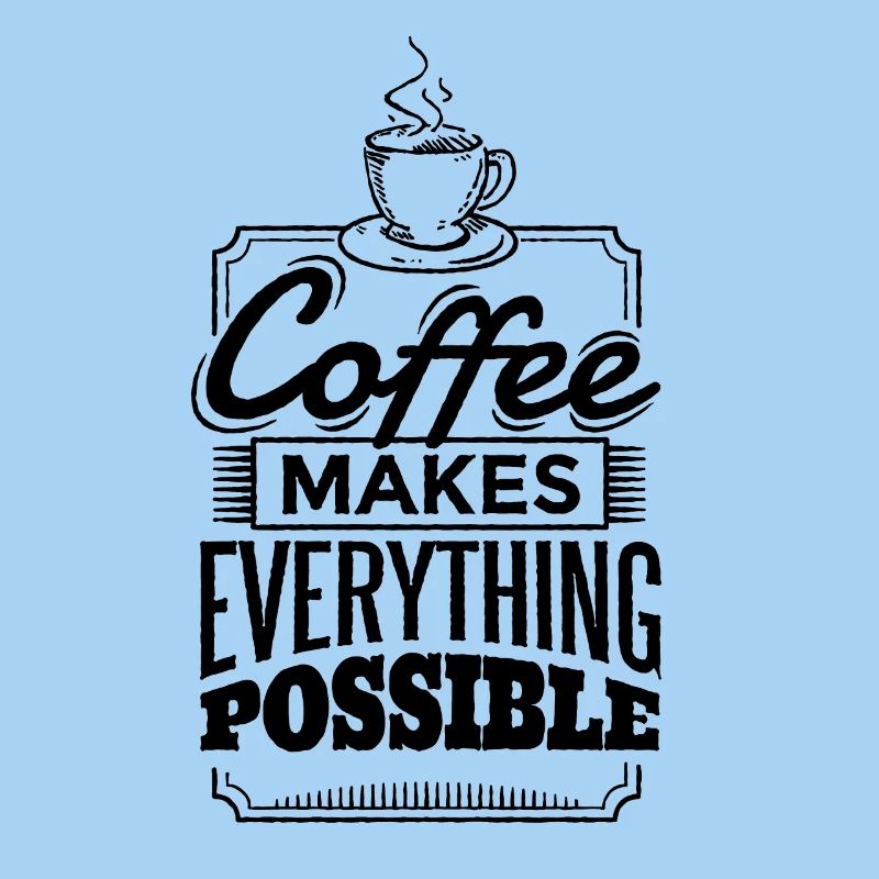 Le café rend tout possible