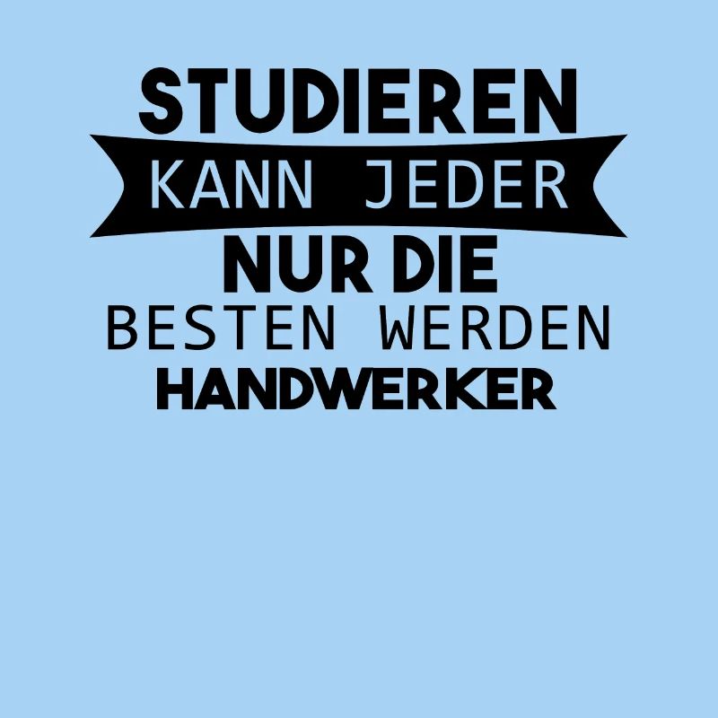Handwerker lustiger Spruch