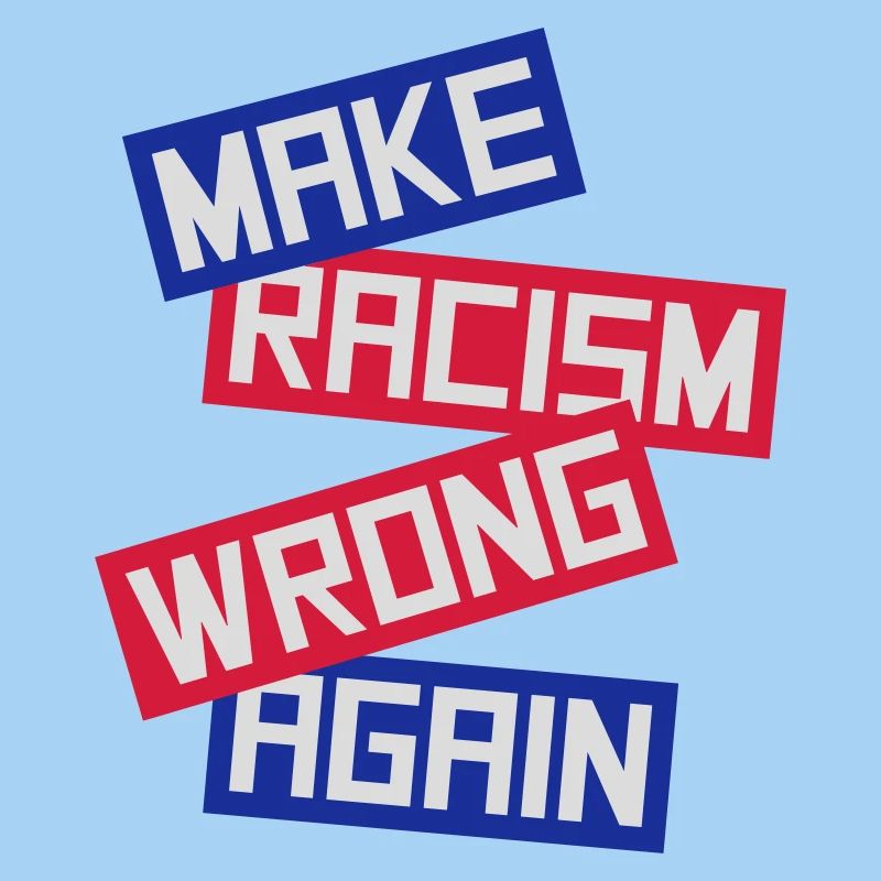 make racism wrong again