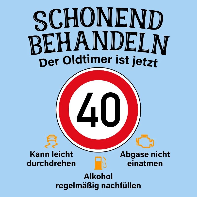 40. Geburtstag Schonend Behandeln Oldtimer Ist 40