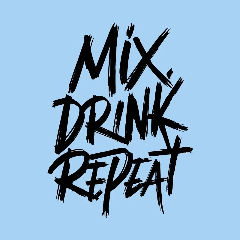 Mix. Drink. Repeat.