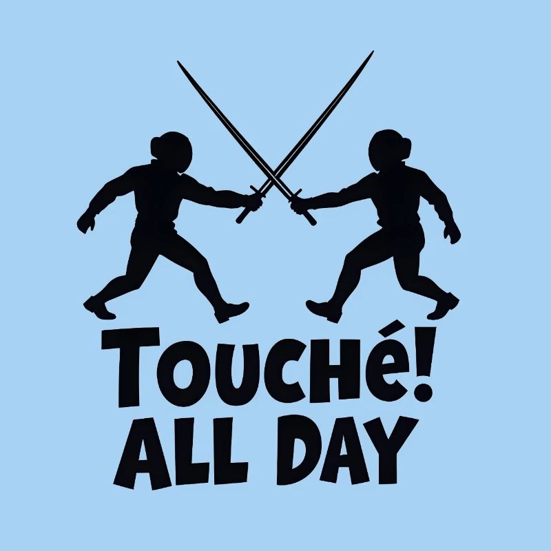 Touché! All Day