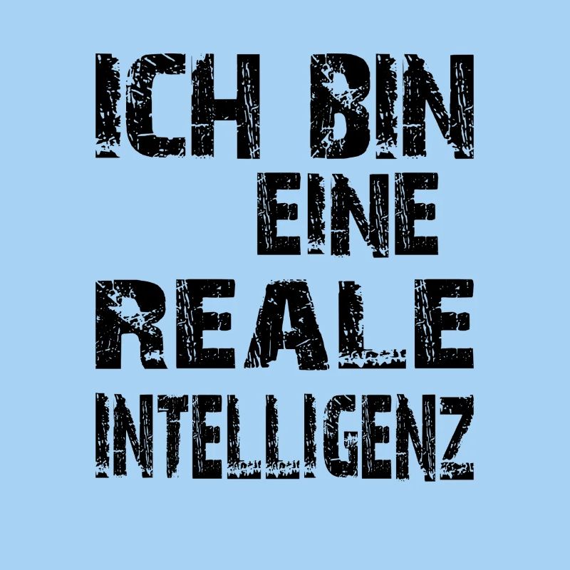 KI Spruch Ich bin eine reale Intelligenz
