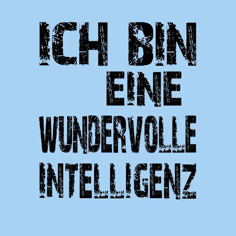 KI Spruch Ich bin eine wundervolle Intelligenz