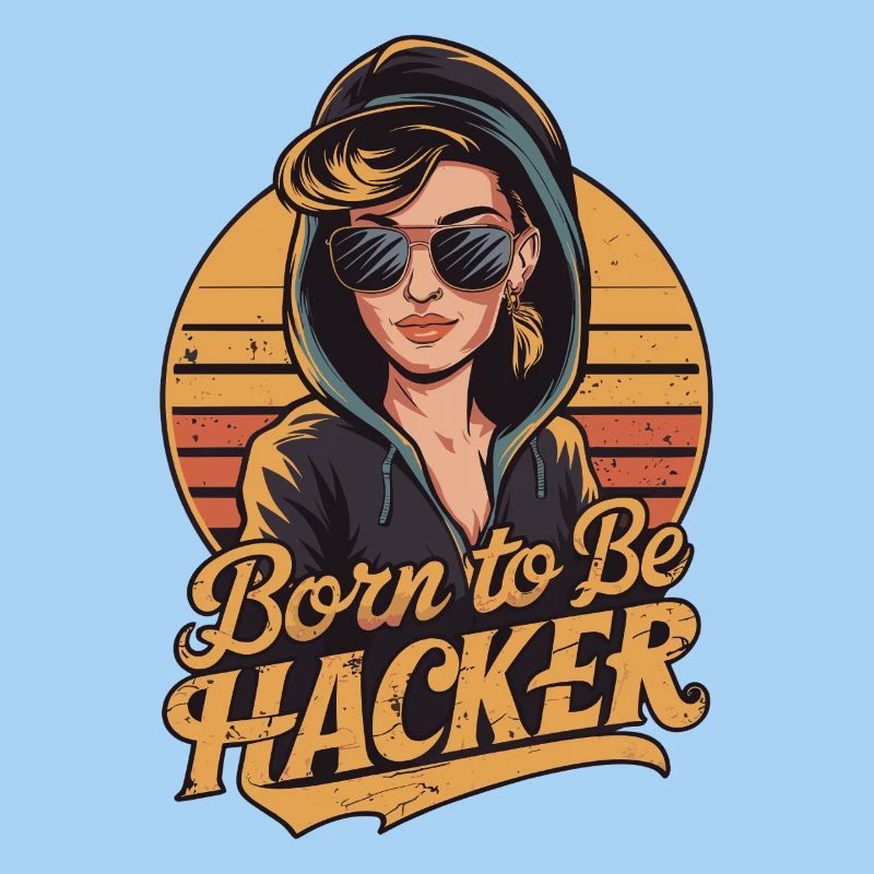 Born to Be Hacker – Informatik Nerd IT