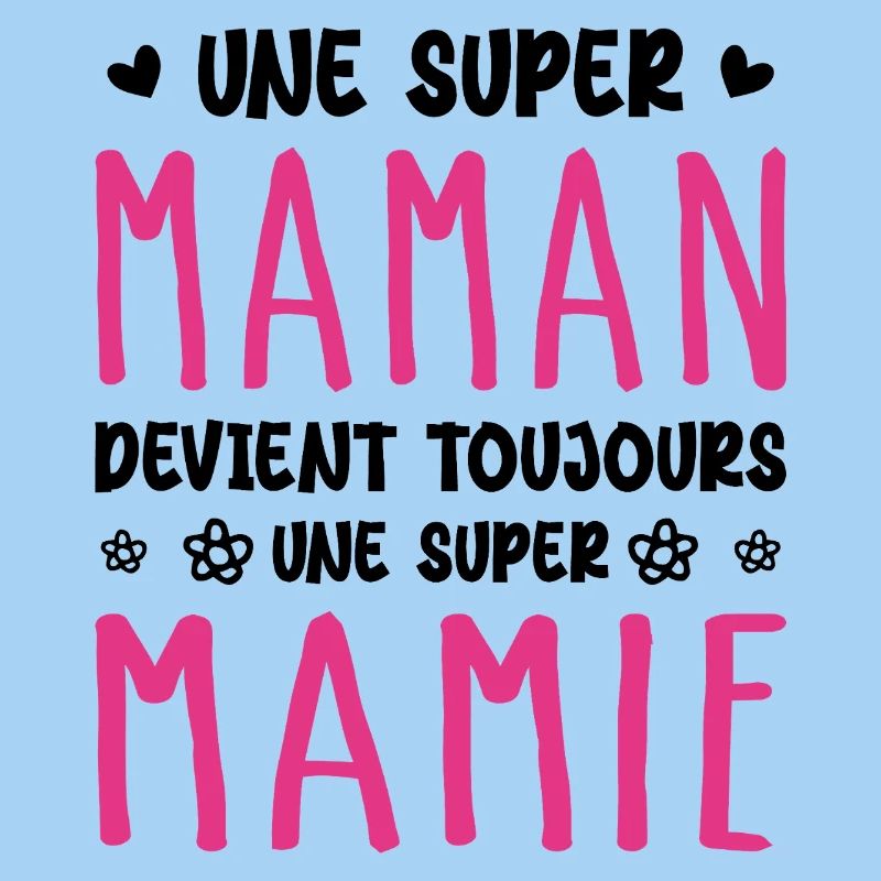 Une Super Maman devient toujours une Super Mamie