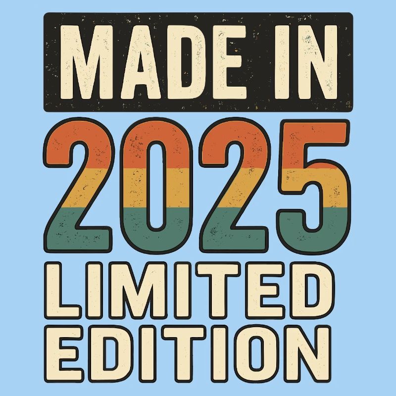 Made in 2025 Limited Edition