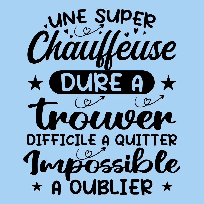 Une Super Chauffeuse - Cadeau chauffeuse