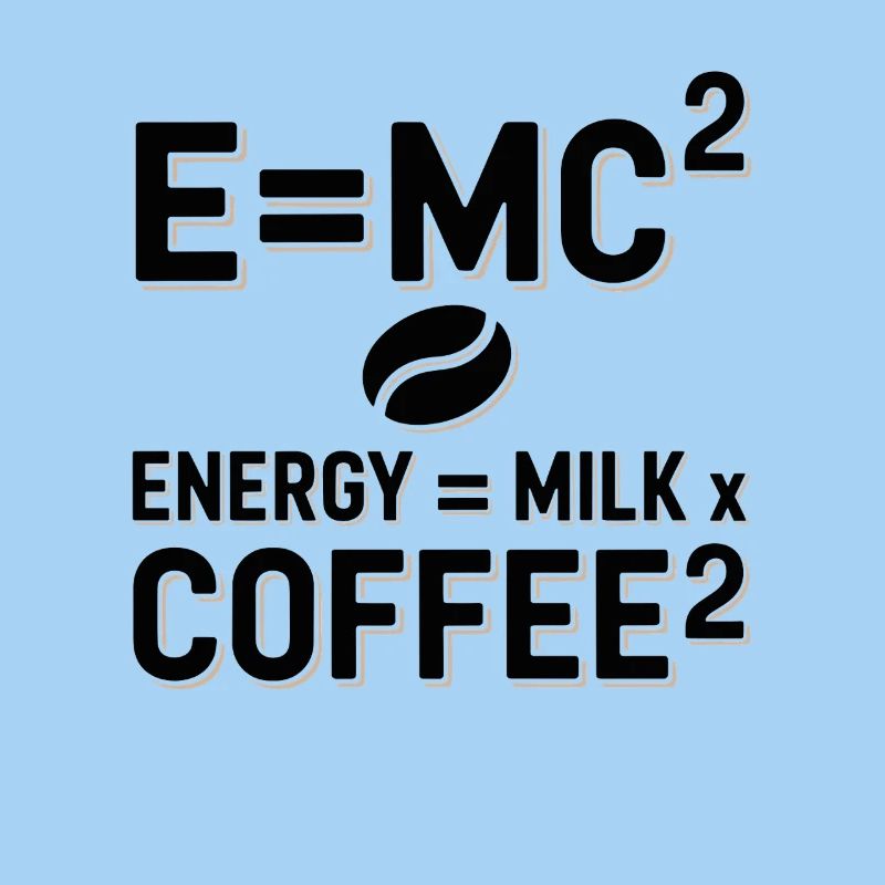 E=MC2 Physik Spruch Koffein Nerd Energie Kaffee