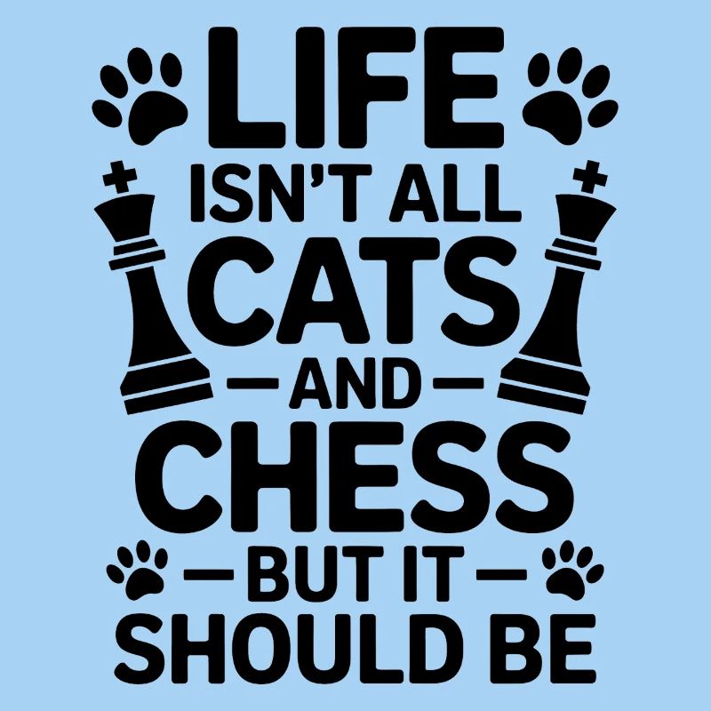 Chess Saying Cat Chess Gift