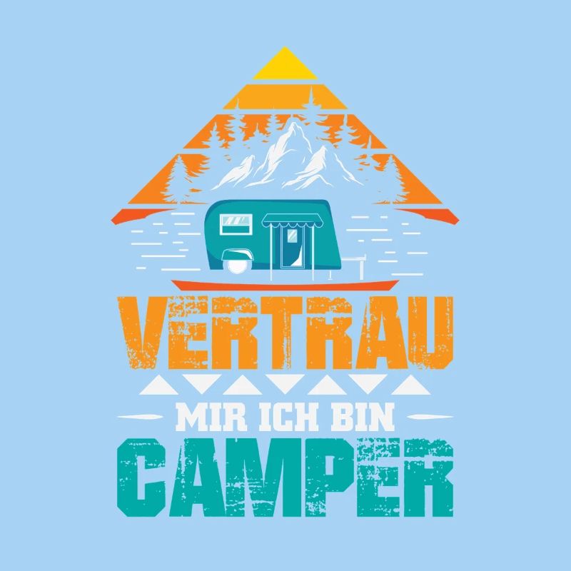 Camper Camping Wohnwagen Spruch