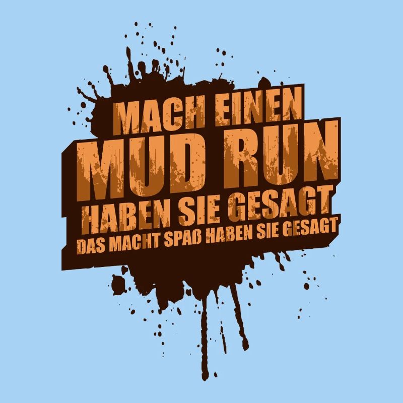 Do a mud run mud run Mud Run Muddy Race