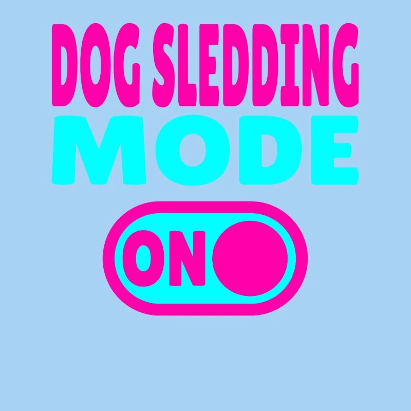 Dog Sledding Mode ON