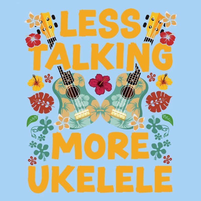 Hawaiian Ukulele Uke Less Talking