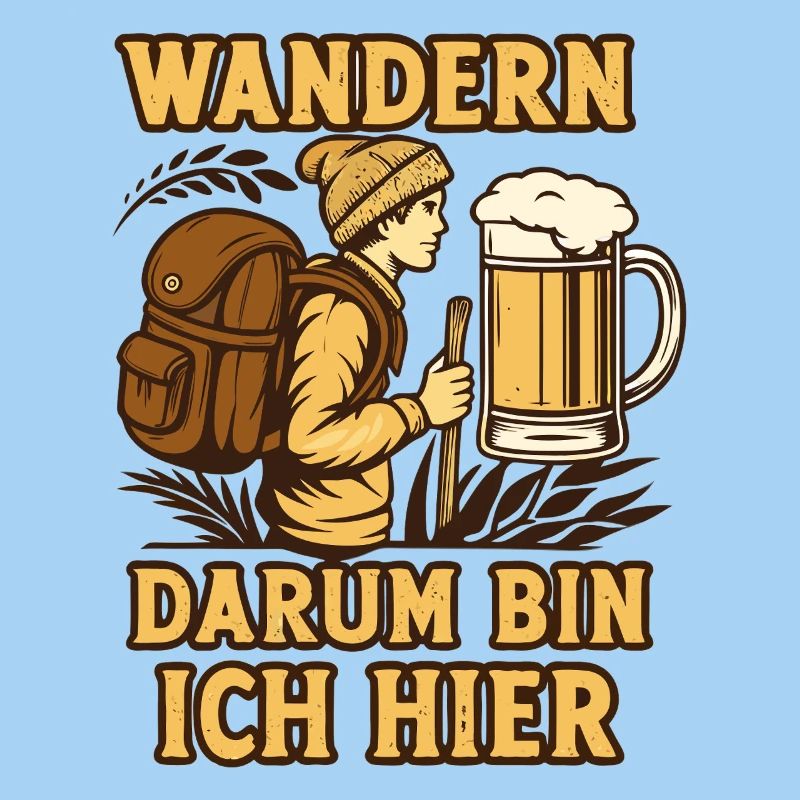 Wandern und Bier darum bin ich hier Bier Sprüche