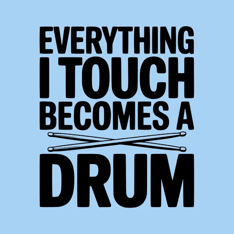 Alles, was ich berühre, wird zu einer Trommel
