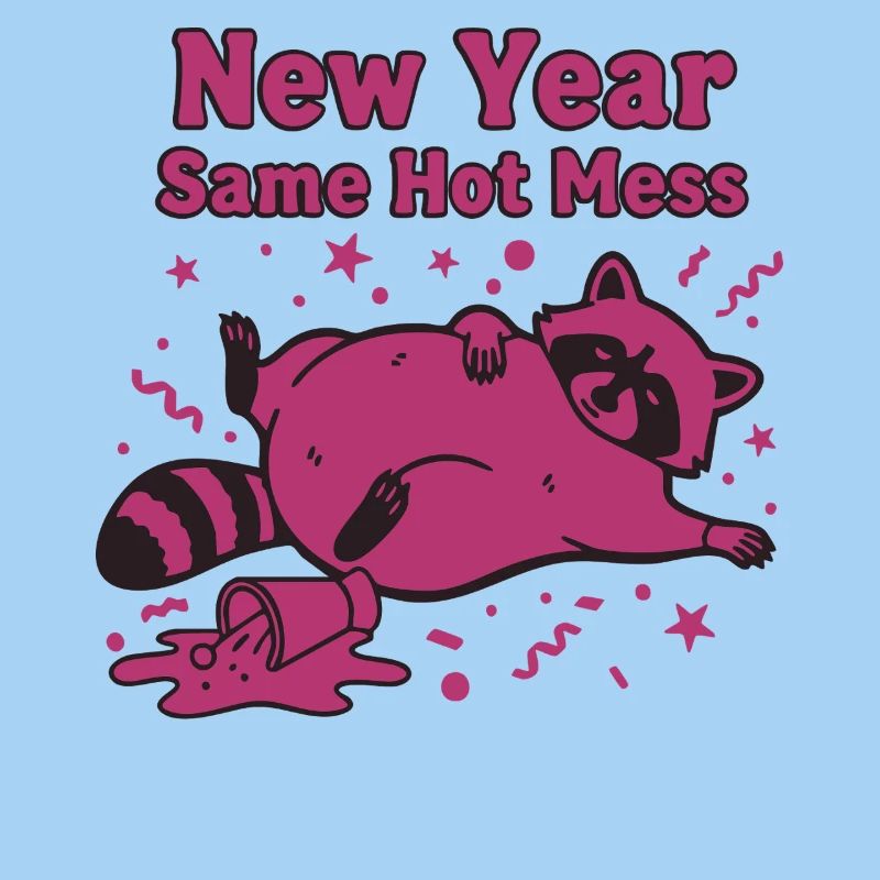 New Year Same Hot Mess Celebration 2025