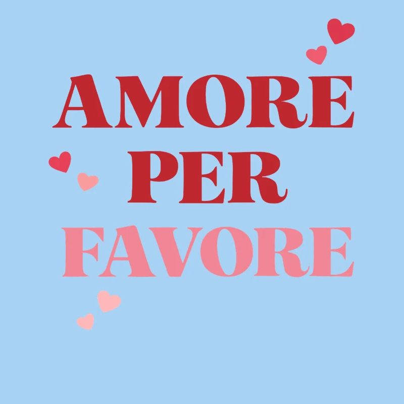 Amore per favore