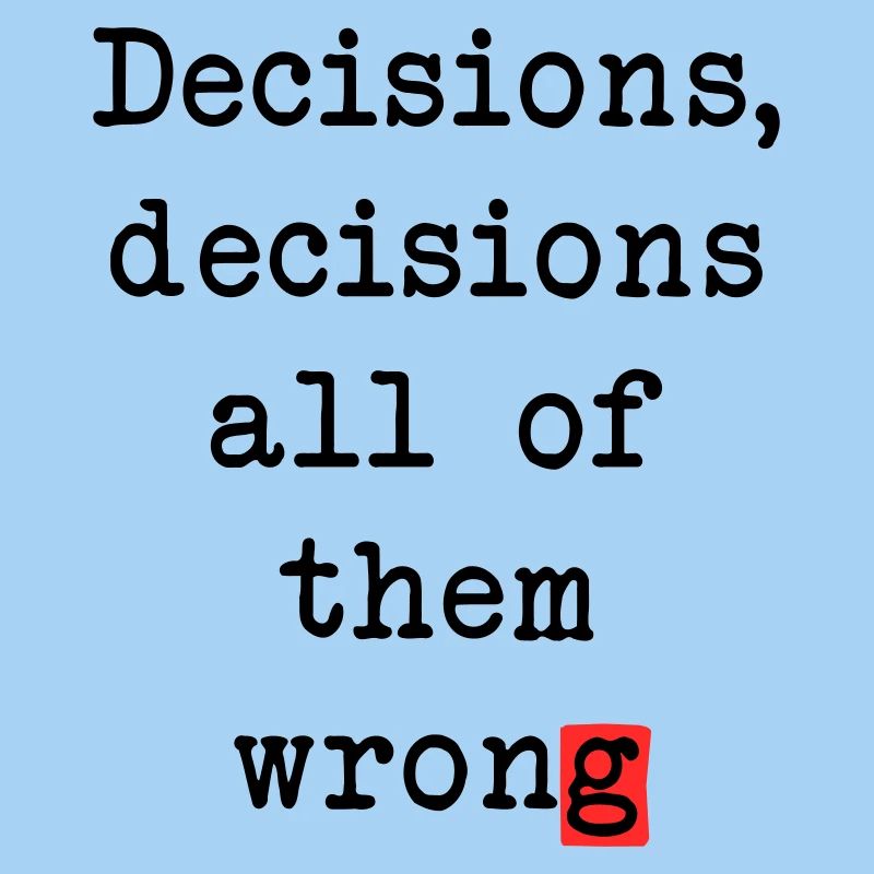 Wrong Decisions Club